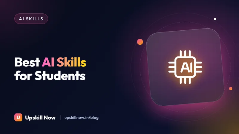 Best AI Skills for Students After 12th — Upskill Now blog cover