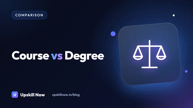 Digital Marketing Course vs Degree: Which Is Better for Your Career? — Upskill Now blog cover
