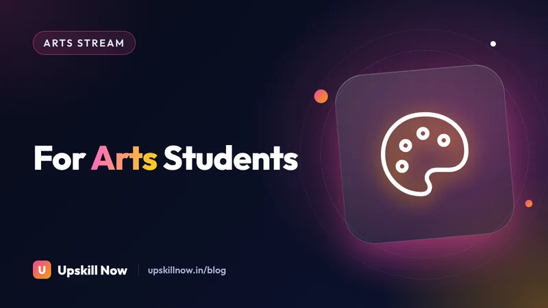 Digital Marketing Courses After 12th for Arts Students — Upskill Now blog cover